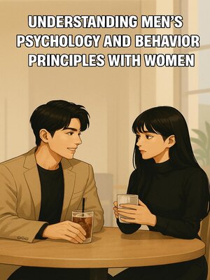 cover image of The Psychology and Behavioral Principles of Men Who Are Not Swayed by Women
